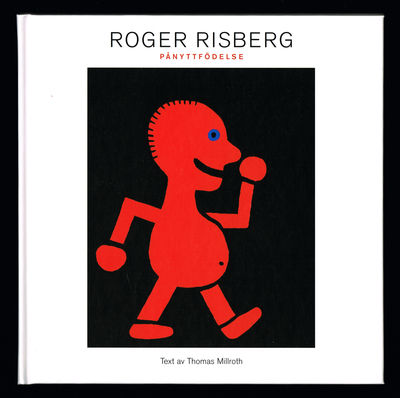 Roger Risberg. Pånyttfödelse. Målningar 2009.