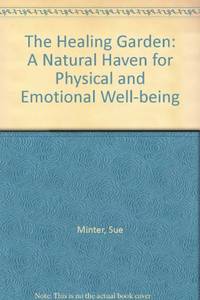 The Healing Garden: A Natural Haven for Physical and Emotional Well-being