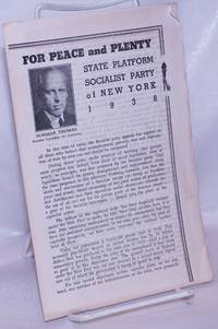 For peace and plenty, state platform Socialist Party of New York 1938 by Socialist Party of New York - 1938