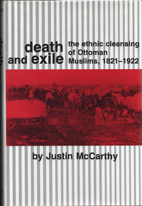 cover of DEATH AND EXILE: The Ethnic Cleansing of the Ottoman Muslims, 1821-1922