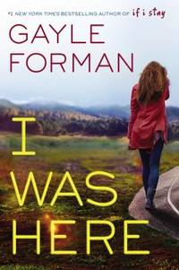 I was Here by Forman, Gayle - 2015