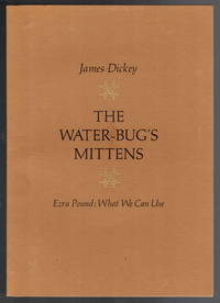 The Water-bugs Mittens : Ezra Pound: What We Can Use