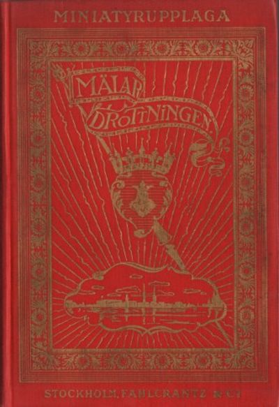 MÄLARDROTTNINGEN. En skildring af Sveriges…