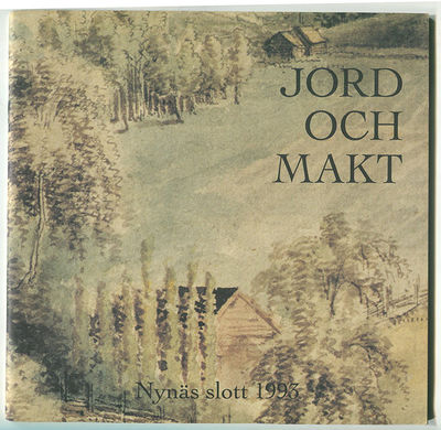 Jord och makt. Två utställningar på Nynäs slott…