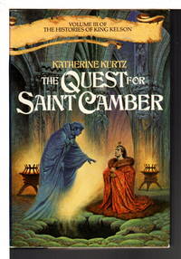 THE QUEST FOR SAINT CAMBER: Volume III of the Histories of King Nelson.