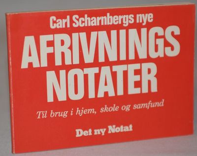 Carl Scharnbergs nye afrivningsnotater.