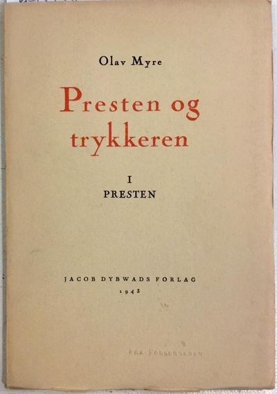 Presten og trykkeren. I. Presten. Sagaen om…