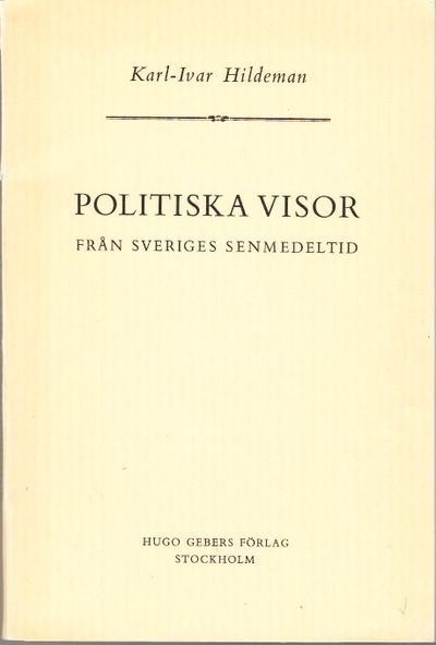 Politiska visor från Sveriges medeltid. Ak. avh.