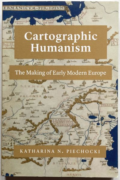 Cartographic Humanism. The Making of Early Modern…