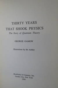 THIRTY YEARS THAT SHOOK PHYSICS The Story of Quantum Theory