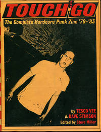 Touch and Go: The Complete Hardcore Punk Zine '79-'83 by Vee