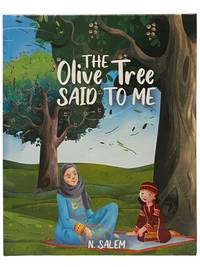 The Olive Tree Said to Me