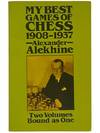 My Best Games of Chess, 1908-1937 (Dover Books on Chess)