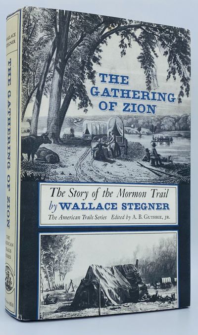 The Gathering of Zion: The Story of the Mormon Trail