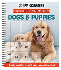 Brain Games - Sticker by Number: Dogs & Puppies (Square Stickers): Create Beautiful Art with Easy...
