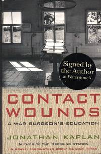 CONTACT WOUNDS   A War Surgeon's Education
