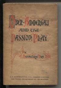 image of Ober-Ammergau and the Passion Play: A Practical and Historical Handbook for Visitors