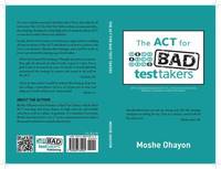 The ACT for Bad Test Takers