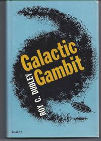 Galactic Gambit by Dudley, Roy C - 1971