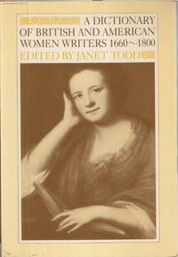 A Dictionary Of British And American Women Writers, 1660-1800
