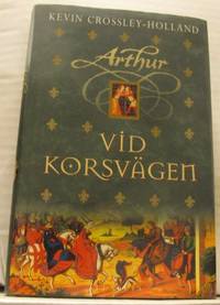 Arthur vid korsvägen.