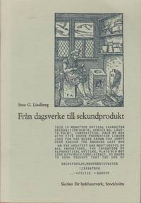 Från dagsverke till sekundprodukt.