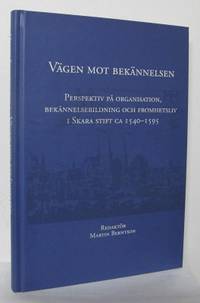 Vägen mot bekännelsen. Perspektiv på…