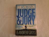 Judge & Jury by James Patterson - First Edition - 2006 - from Corliss Books (SKU: 013030)
