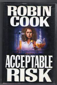 Acceptable Risk by Robin Cook - First Edition; First Printing - 1995 - from biblioboy (SKU: 018290)