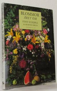 Blommor året om. Fotografier Morten Brun. Till…