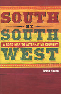 South by Southwest. A Road Map to Alternative…