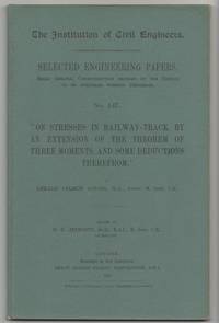 On Stresses in Railway-Track, by an Extension of the Theorem of Three Moments, and some Deductions therefrom