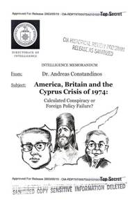 America, Britain and the Cyprus Crisis of 1974: Calculated Conspiracy or Foreign Policy Failure?