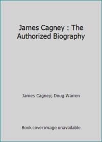 James Cagney, the Authorized Biography