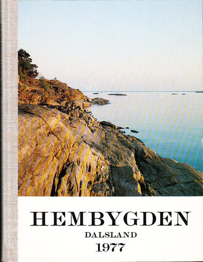 Hembygden 1977. [Utg. av] Dalslands Fornminnes-…