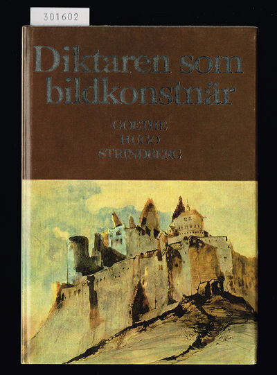 Diktaren som bildkonstnär. Goethe - Hugo -…